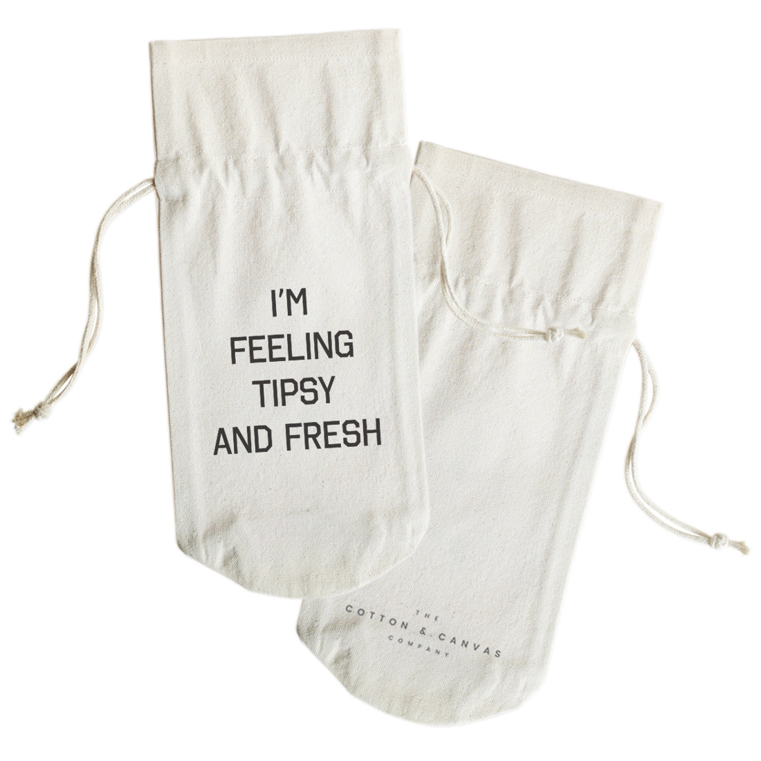 I'm Feeling Tipsy and Fresh Cotton Canvas Wine Bag from The Cotton & Canvas Co.