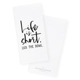 Life is Short, Lick the Bowl Kitchen Tea Towel from The Cotton & Canvas Co.