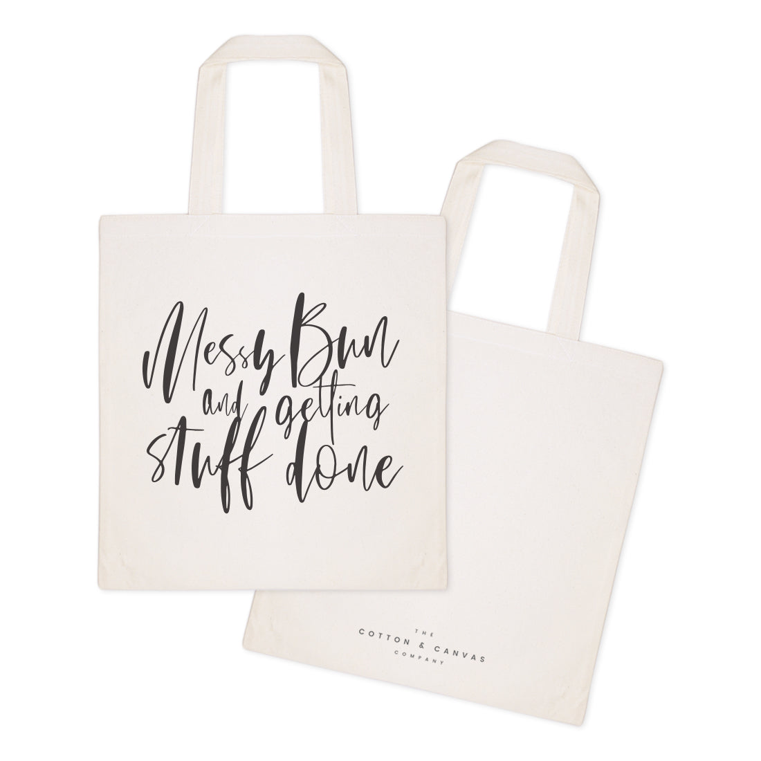 Messy Bun and Getting Stuff Done Cotton Canvas Tote Bag from The Cotton & Canvas Co.