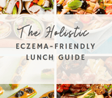 The Holistic Eczema-Friendly Lunch Guide from Serawise