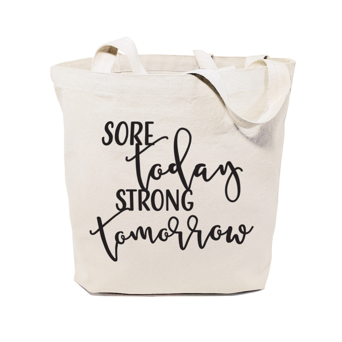 Sore Today, Strong Tomorrow Cotton Canvas Tote Bag from The Cotton & Canvas Co.