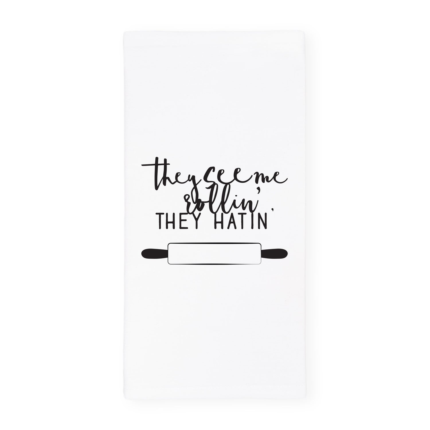 They See Me Rollin', They Hatin' Kitchen Tea Towel from The Cotton & Canvas Co.