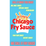 Burger & French Fry Dipping Sauce: Chicago Fry Sauce from Big Fork Brands