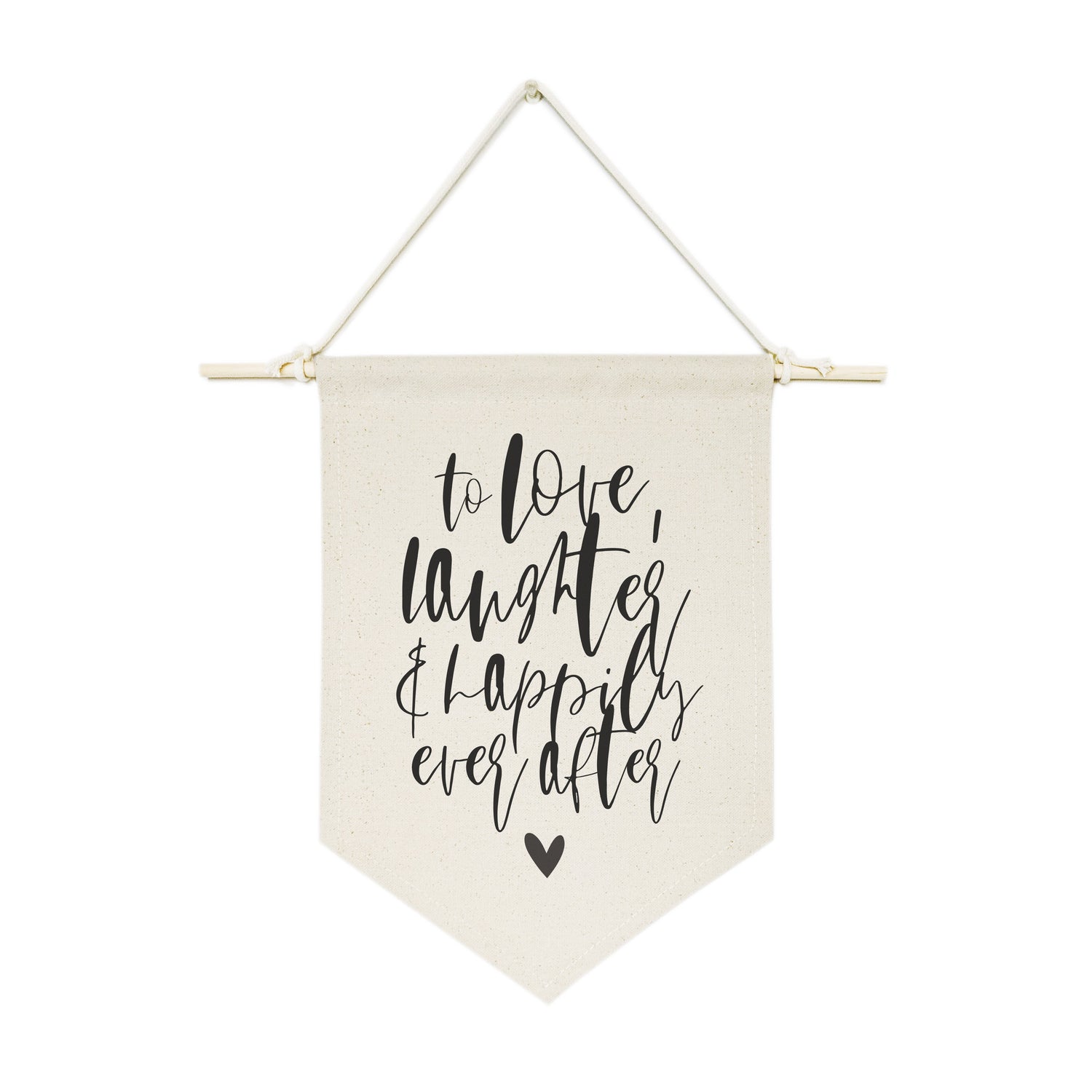 To Love, Laughter and Happily Ever After Shower Hanging Wall Banner from The Cotton & Canvas Co.