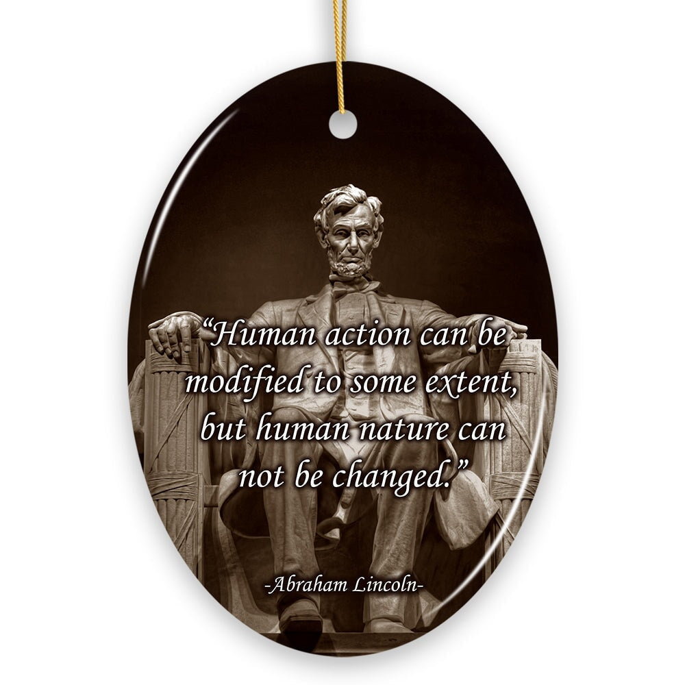 Abraham Lincoln’s Wisdom on Humanity Ceramic Ornament, Profound Quote Keepsake from OrnamentallyYou