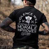 Violence Will Continue Until Morale Improves Men's T-Shirt from Combat Iron Apparel