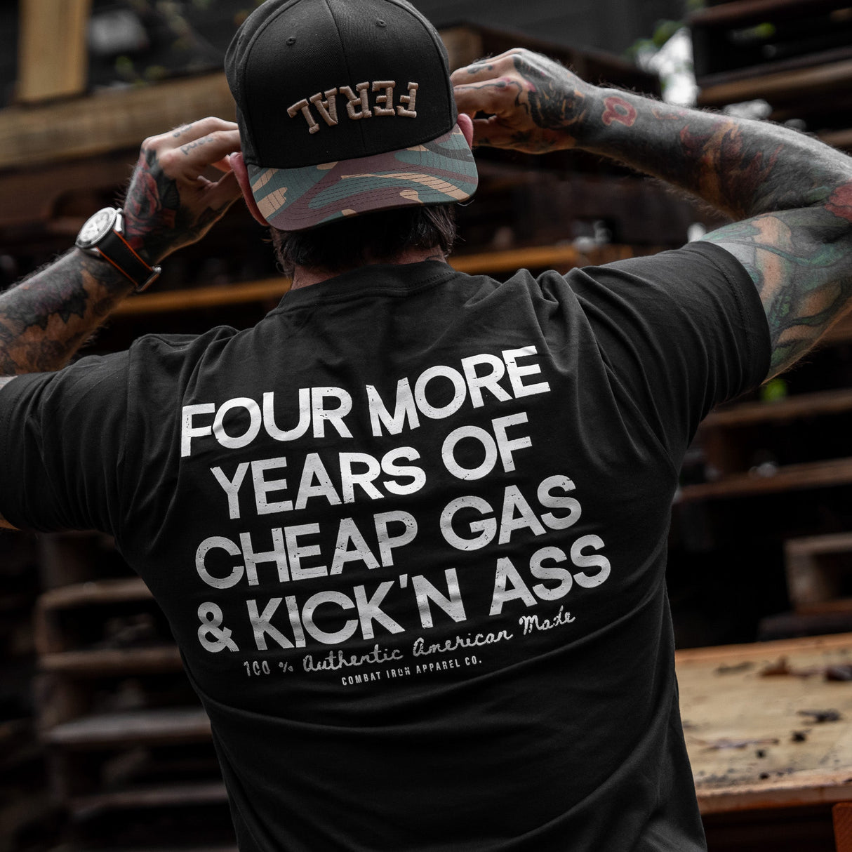 Four More Years Of Cheap Gas & Kicking Ass President Trump Men's T-Shirt From Combat Iron Apparel