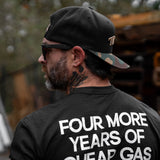 Four More Years Of Cheap Gas & Kicking Ass President Trump Men's T-Shirt From Combat Iron Apparel