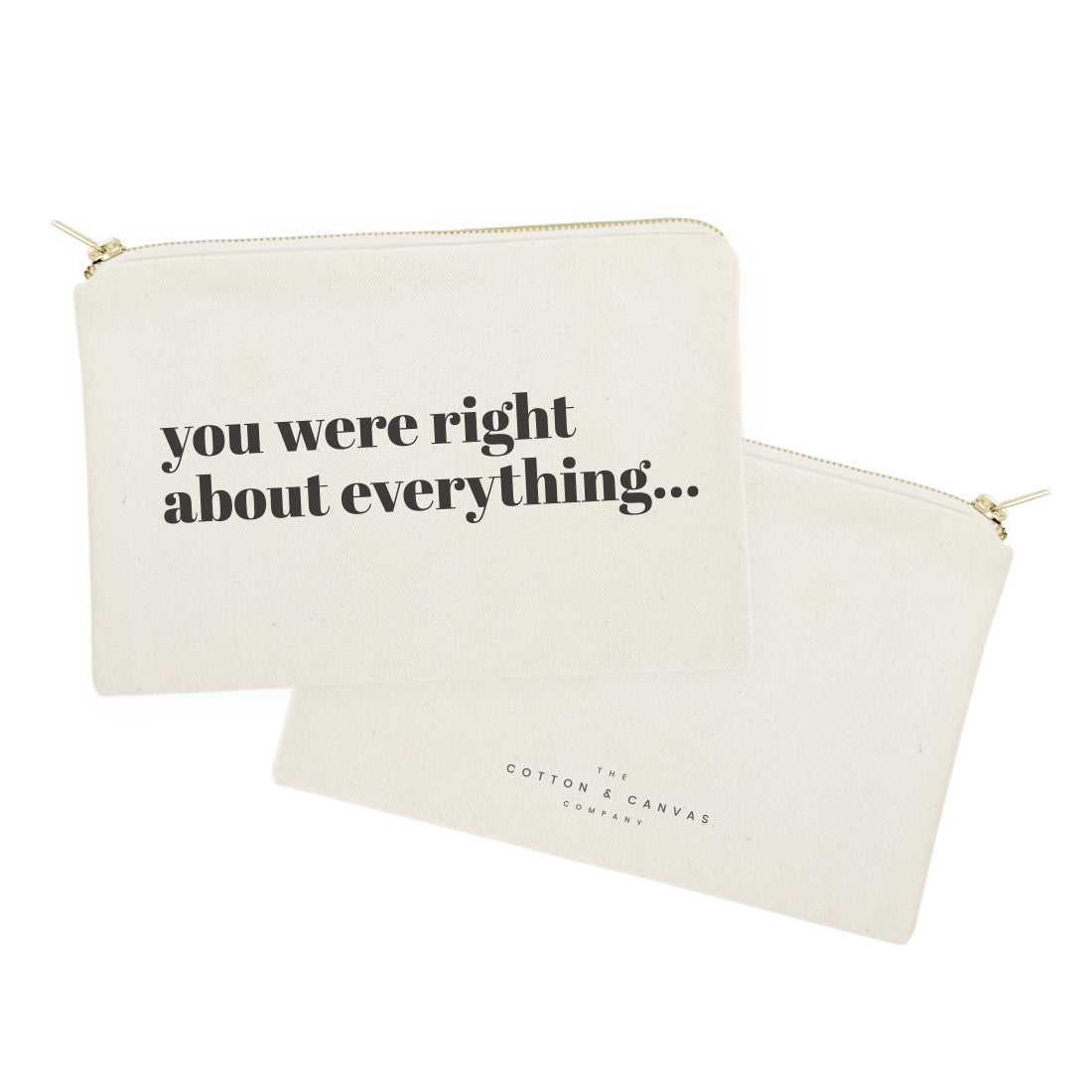 You Were Right About Everything Cotton Canvas Cosmetic Bag from The Cotton & Canvas Co.