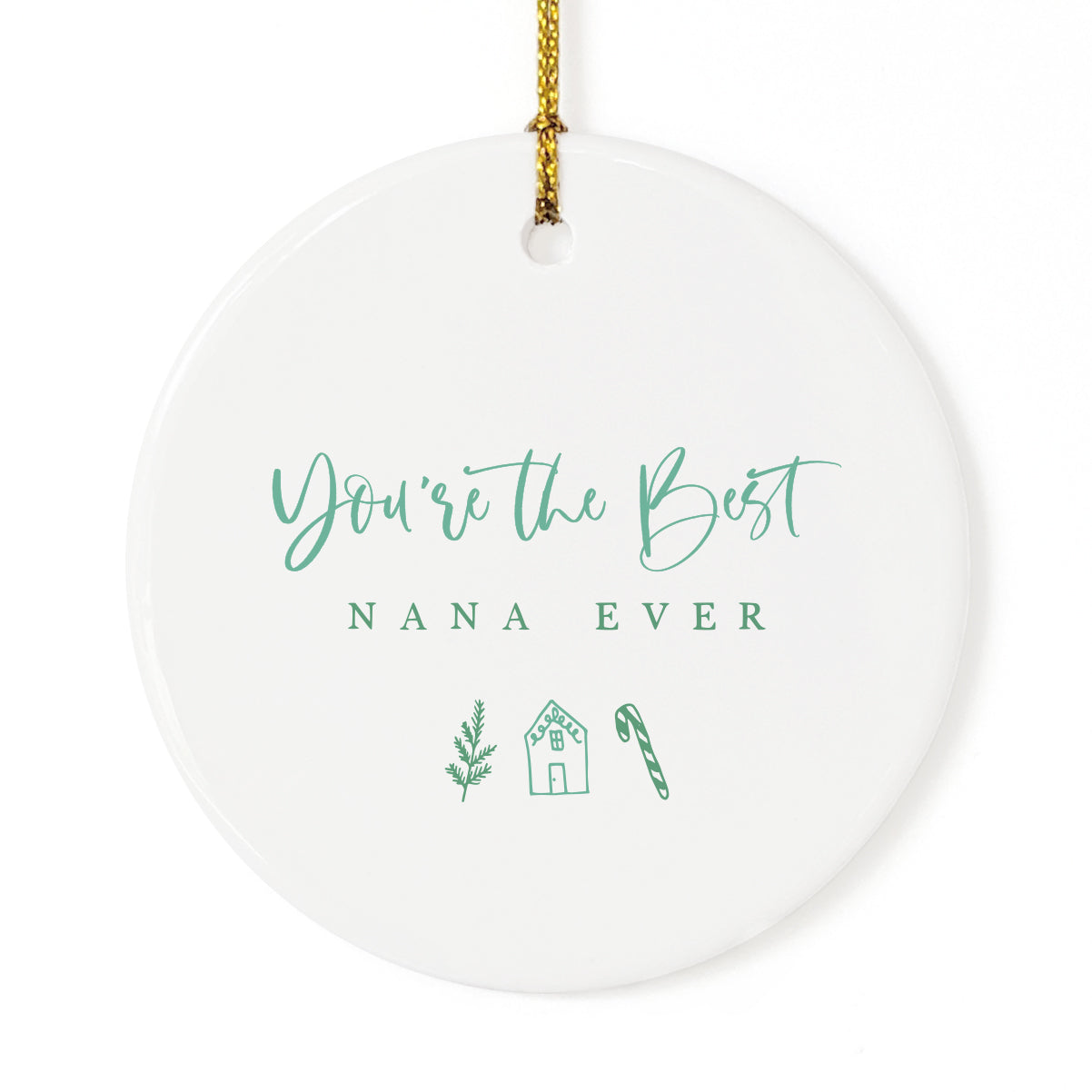 You're the Best Nana Ever Christmas Ornament from The Cotton & Canvas Co.
