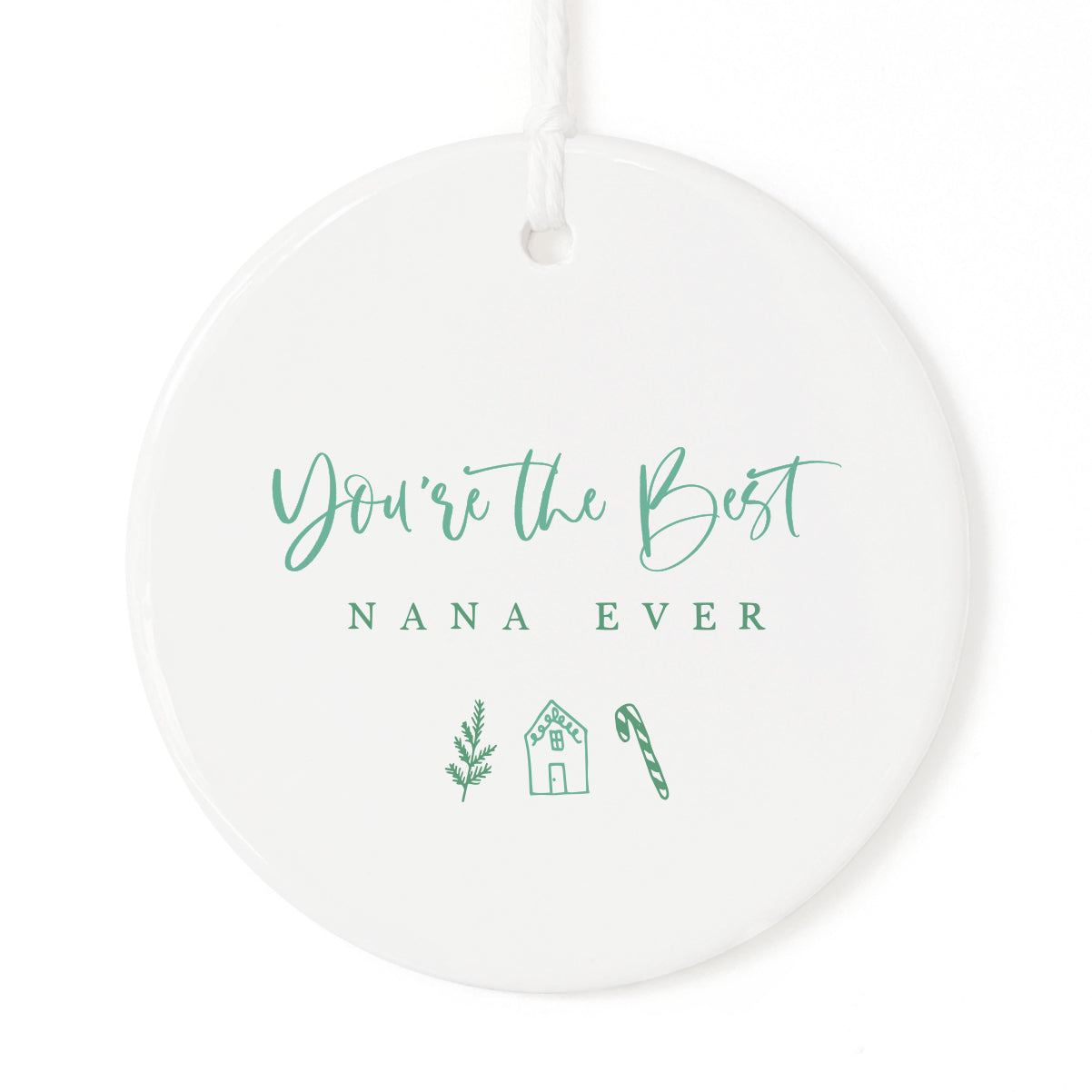 You're the Best Nana Ever Christmas Ornament from The Cotton & Canvas Co.