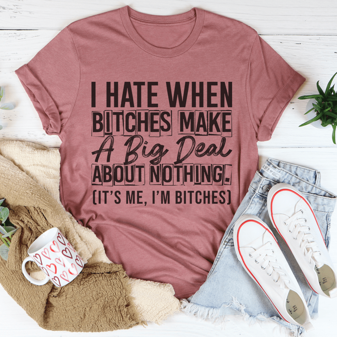 A Big Deal Out Of Nothing Tee From Peachy Sunday
