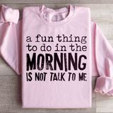 A Fun Thing To Do In The Morning Sweatshirt From Peachy Sunday