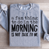A Fun Thing To Do In The Morning Sweatshirt From Peachy Sunday