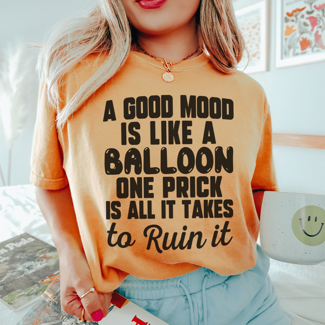 A Good Mood Is Like A Balloon Tee From Peachy Sunday