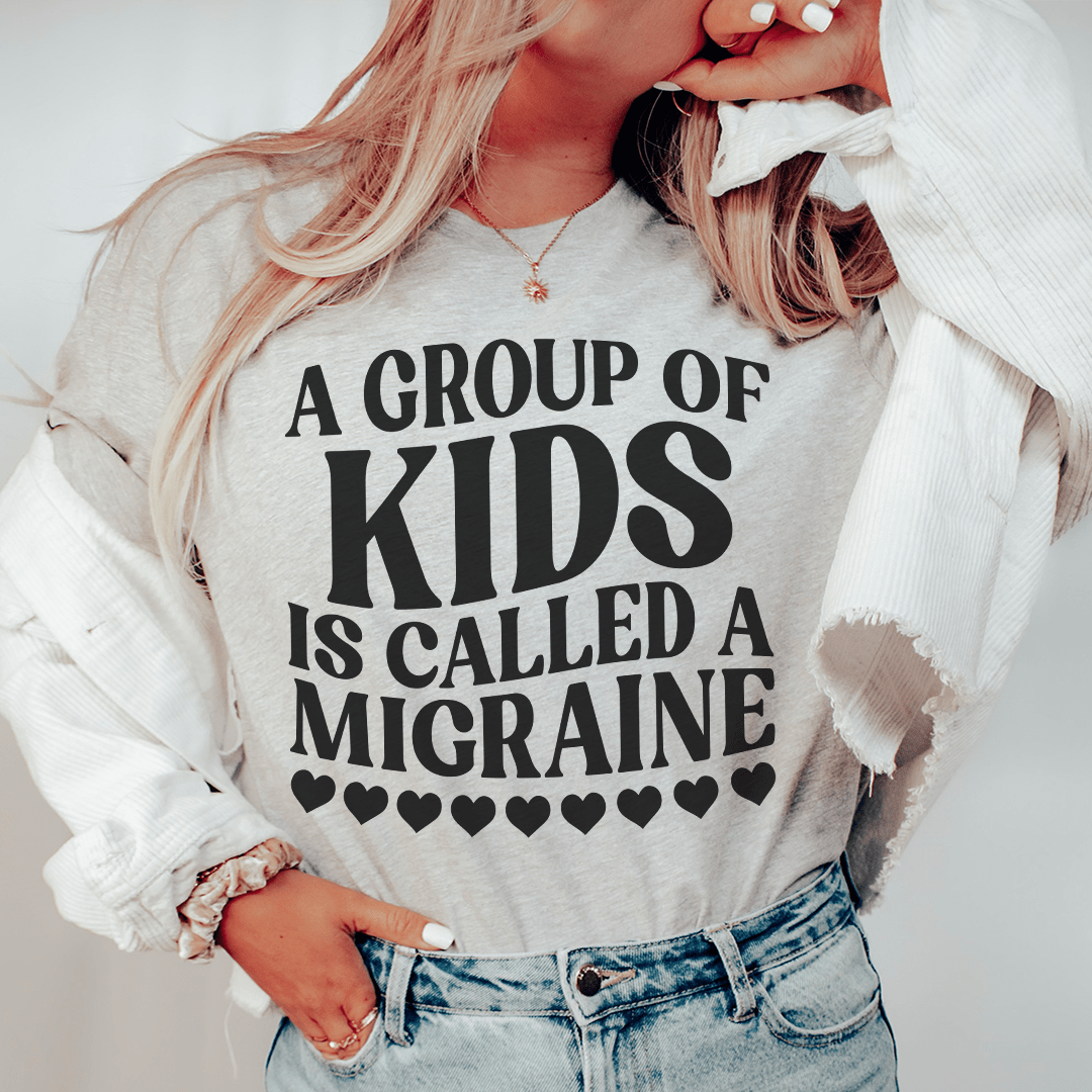 A Group Of Kids Is Called A Migraine Tee From Peachy Sunday