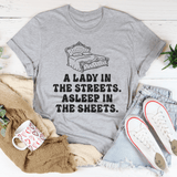 A Lady In Streets Asleep In The Sheets Tee From Peachy Sunday