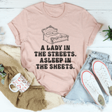 A Lady In Streets Asleep In The Sheets Tee From Peachy Sunday