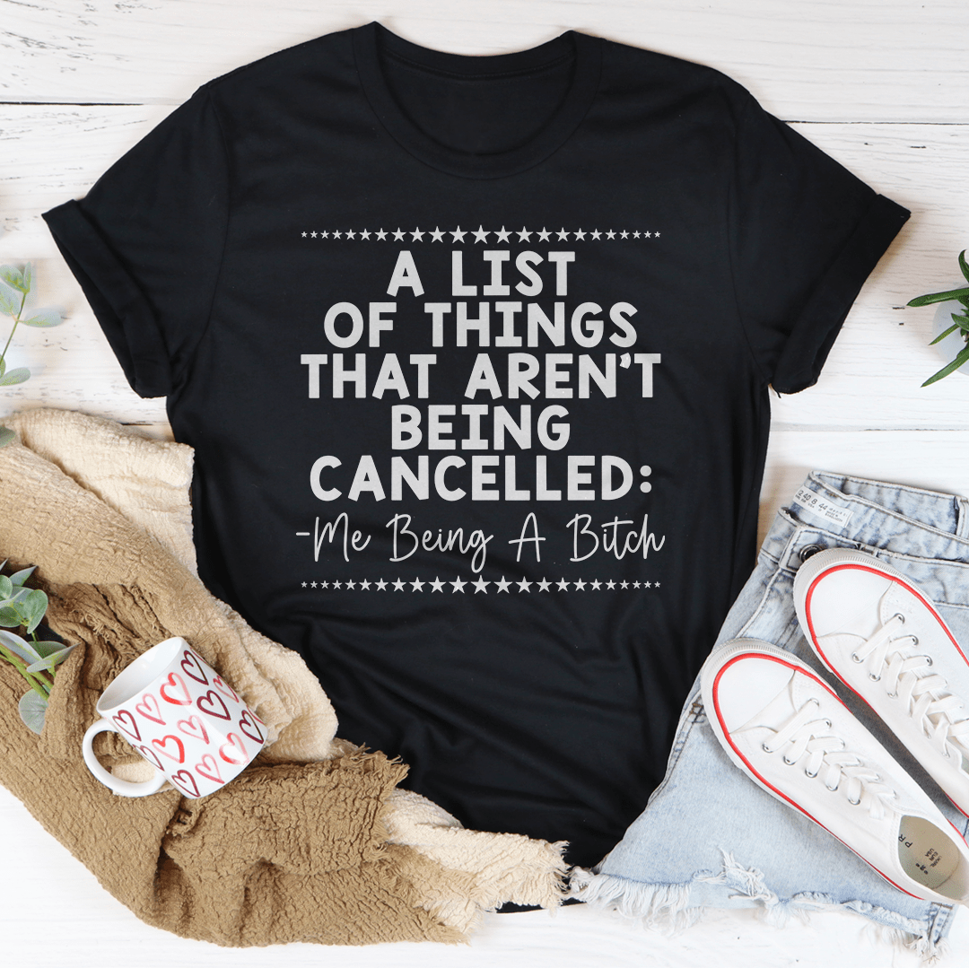 A List Of Things That Aren’t Being Canceled Tee From Peachy Sunday