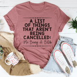 A List Of Things That Aren’t Being Canceled Tee From Peachy Sunday