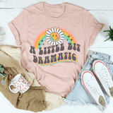A Little Bit Dramatic Tee From Peachy Sunday