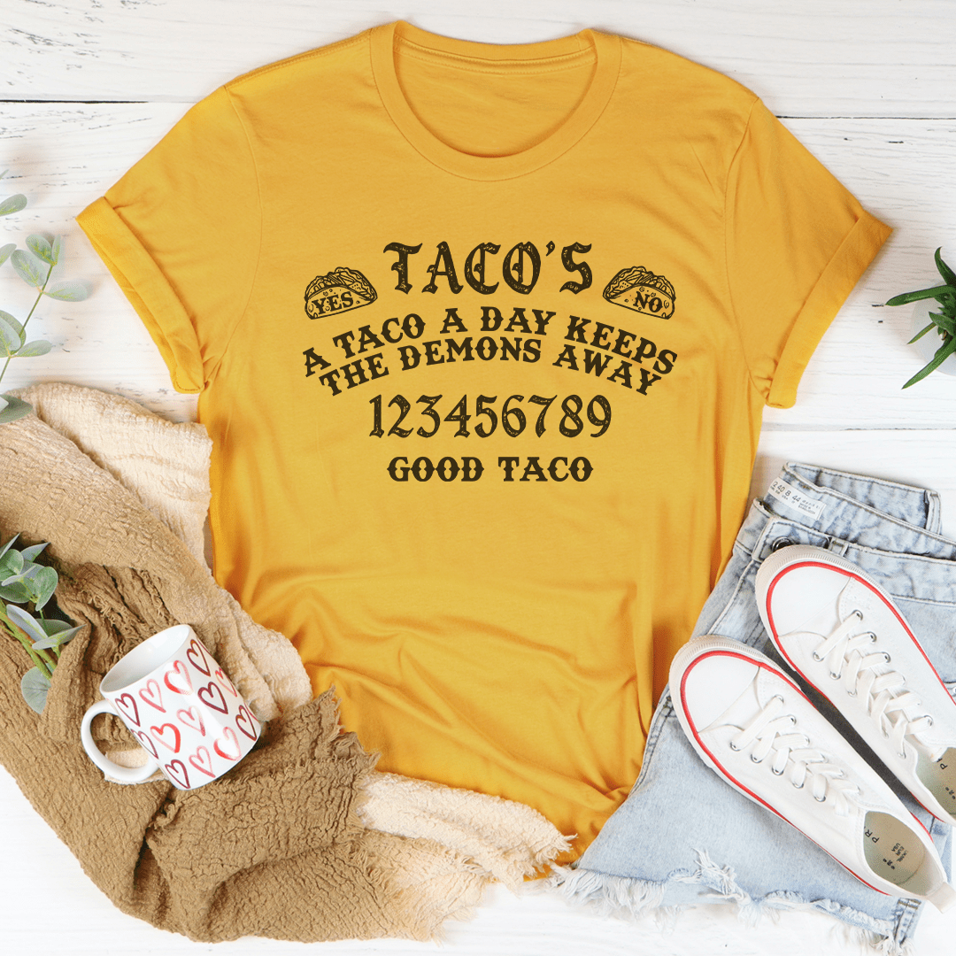 A Taco A Day Keeps The Demons Away Tee From Peachy Sunday