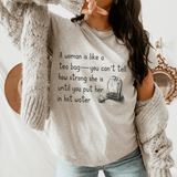 A Women Is Like A Tea Bag Tee From Peachy Sunday