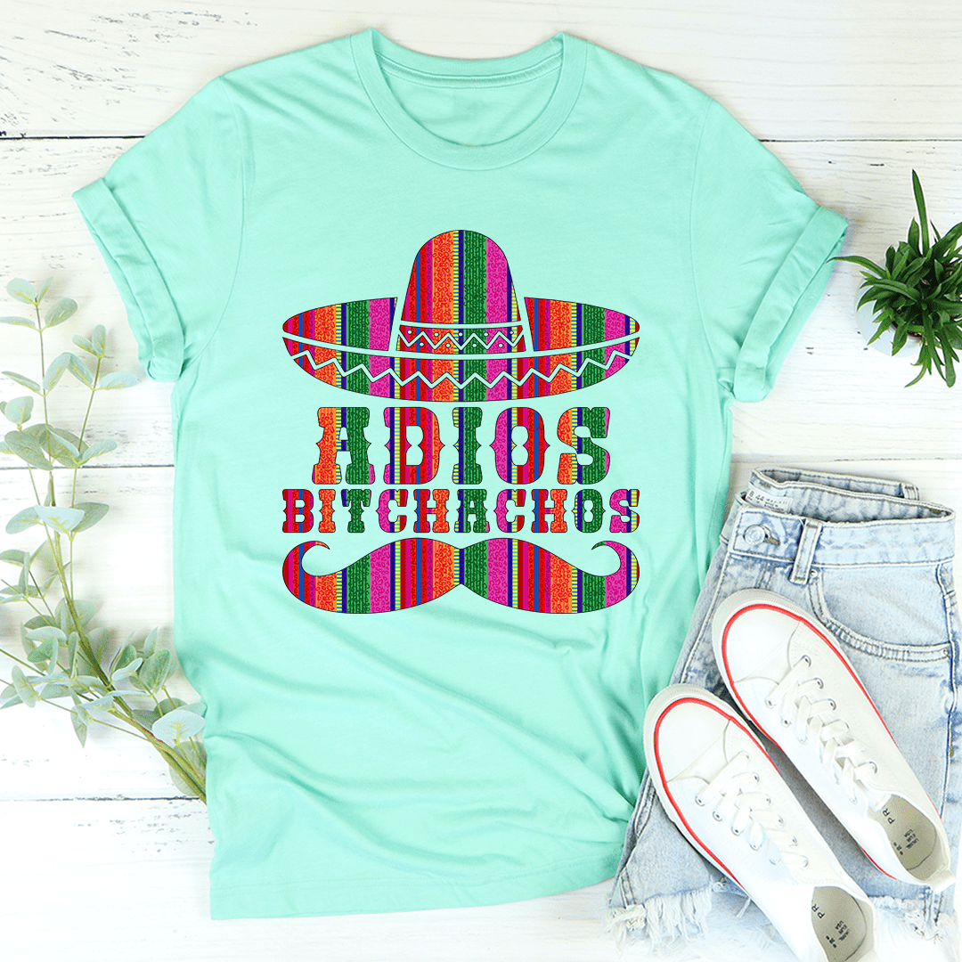 Adios Bitchachos Tee From Peachy Sunday