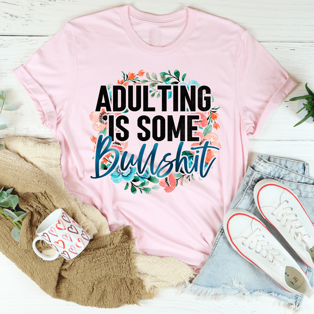Adulting Is Some BS Tee From Peachy Sunday