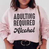 Adulting Requires Alcohol Sweatshirt From Peachy Sunday