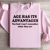 Age Has Its Advantages Sweatshirt from Peachy Sunday