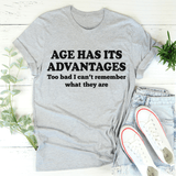 Age Has Its Advantages Tee From Peachy Sunday