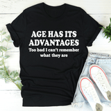 Age Has Its Advantages Tee From Peachy Sunday