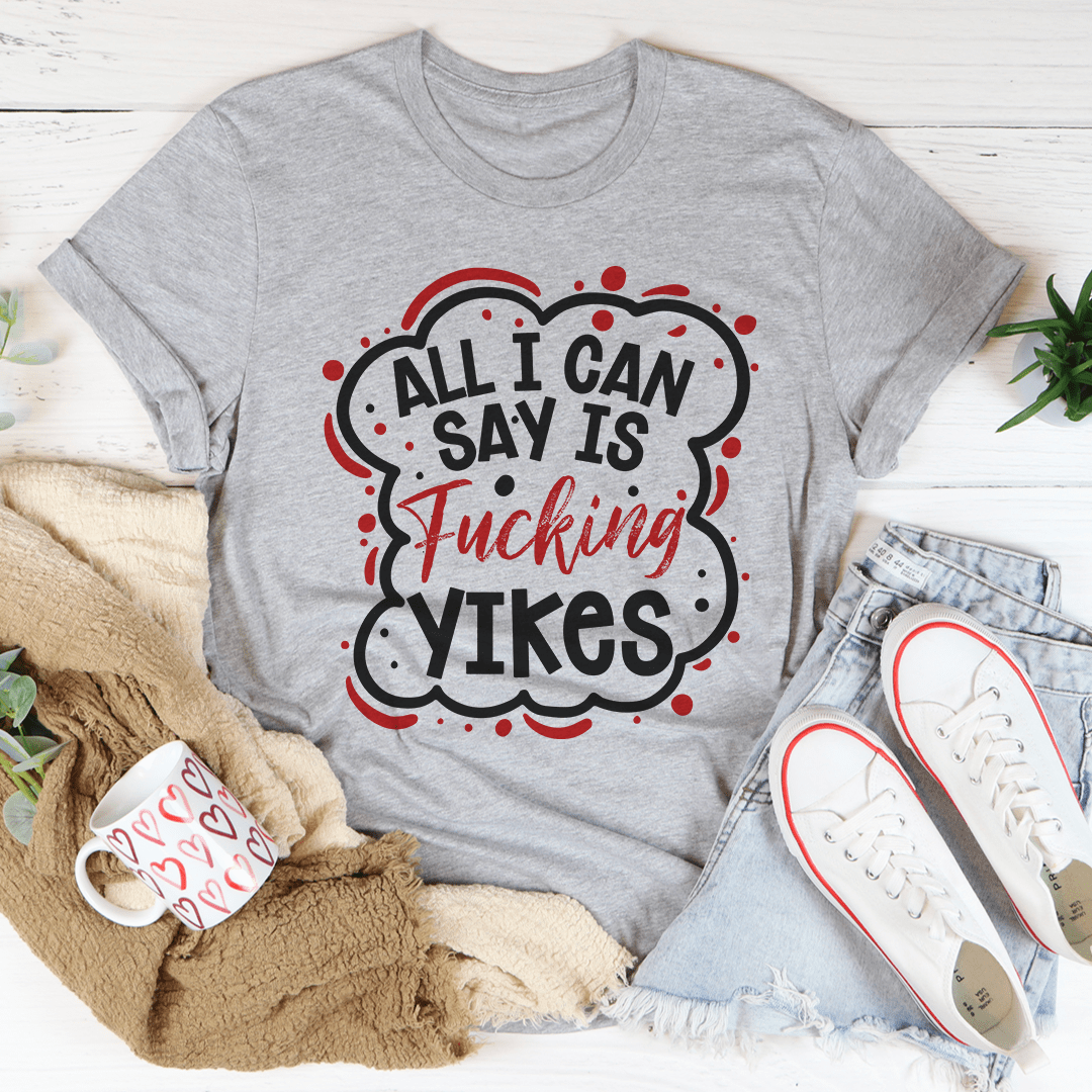 All I Can Say Tee  From Peachy Sunday