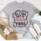 All I Can Say Tee  From Peachy Sunday