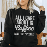 All I Care About Is Coffee Sweatshirt  From Peachy Sunday