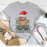 All I Want For Christmas Is A Man Made Of Dough Tee from Peachy Sunday