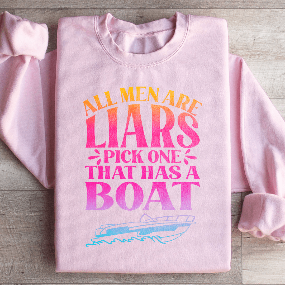 All Men Are Liars Pick One That Has A Boat Sweatshirt from Peachy Sunday