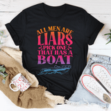 All Men Are Liars Pick One That Has A Boat Tee From Peachy Sunday