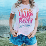 All Men Are Liars Pick One That Has A Boat Tee From Peachy Sunday
