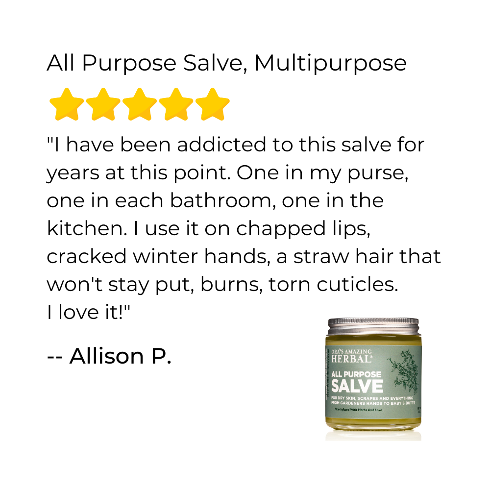 All Purpose Salve, Multipurpose Herbal Salve from Ora's Amazing Herbal