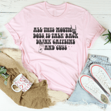 All This Mouth Does Is Talk Back Drink Caffeine And Cuss Tee From Peachy Sunday