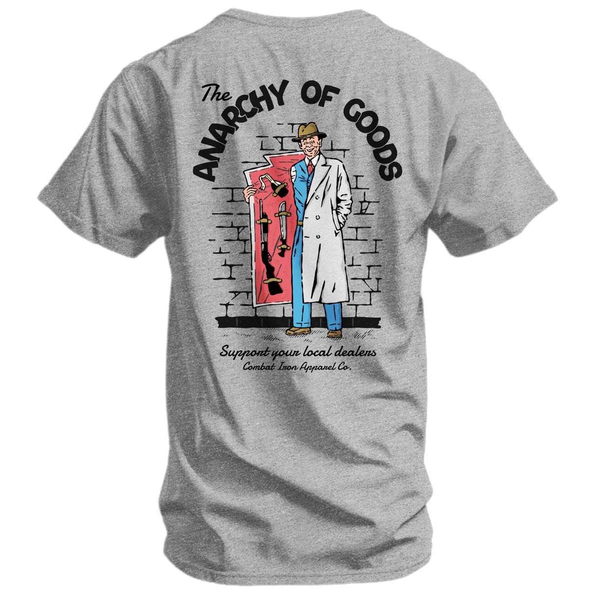 Anarchy of Goods Support your Local Dealer Men's T-Shirt From Combat Iron Apparel