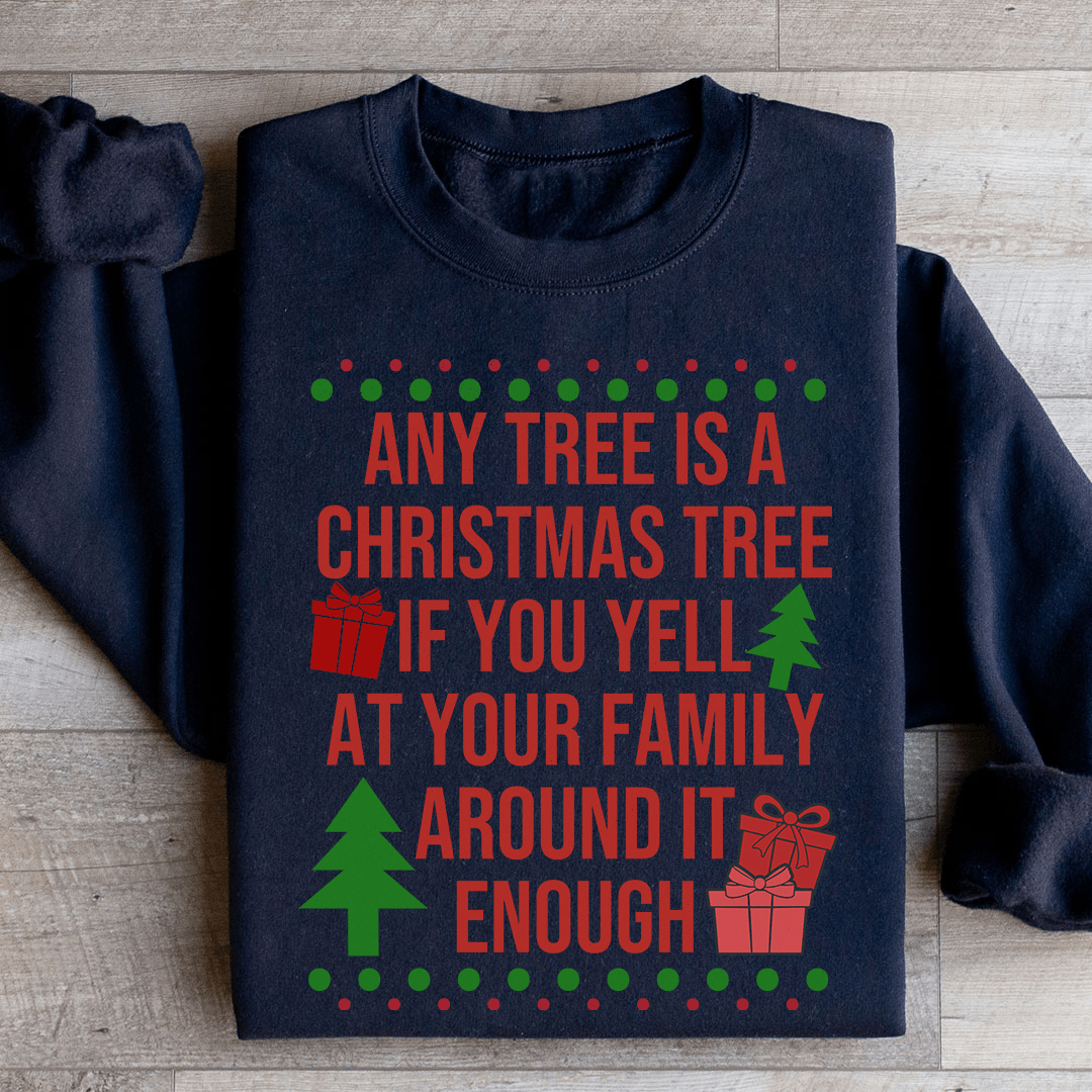 Any Tree Is A Christmas Tree Sweatshirt from Peachy Sunday