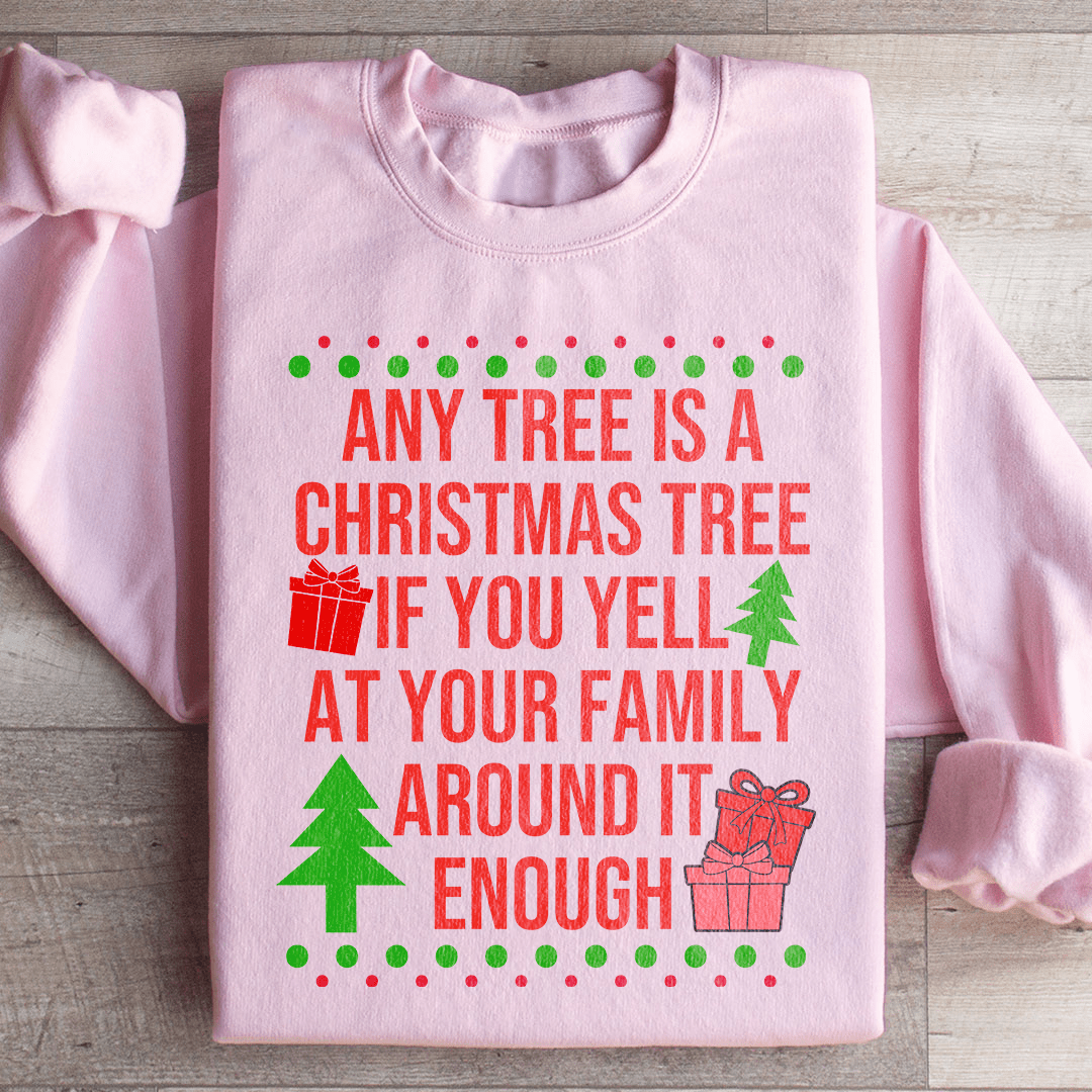 Any Tree Is A Christmas Tree Sweatshirt from Peachy Sunday