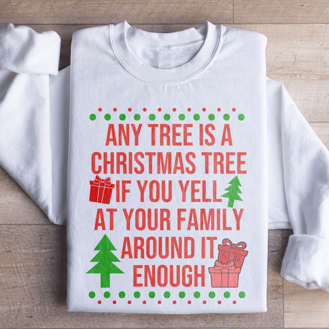 Any Tree Is A Christmas Tree Sweatshirt from Peachy Sunday
