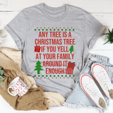 Any Tree Is A Christmas Tree Tee from Peachy Sunday