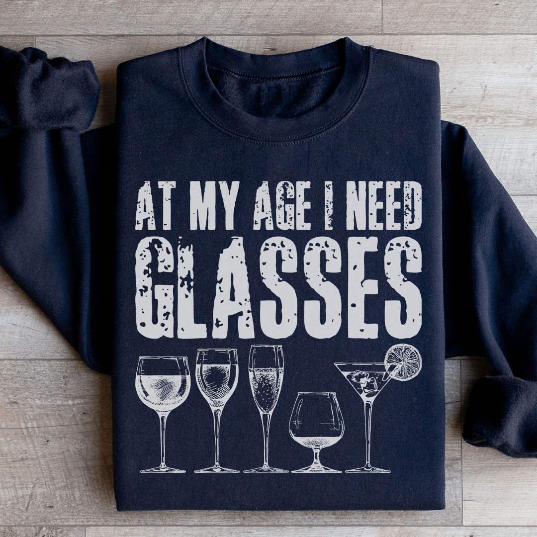 At My Age I Need Glasses Sweatshirt from Peachy Sunday