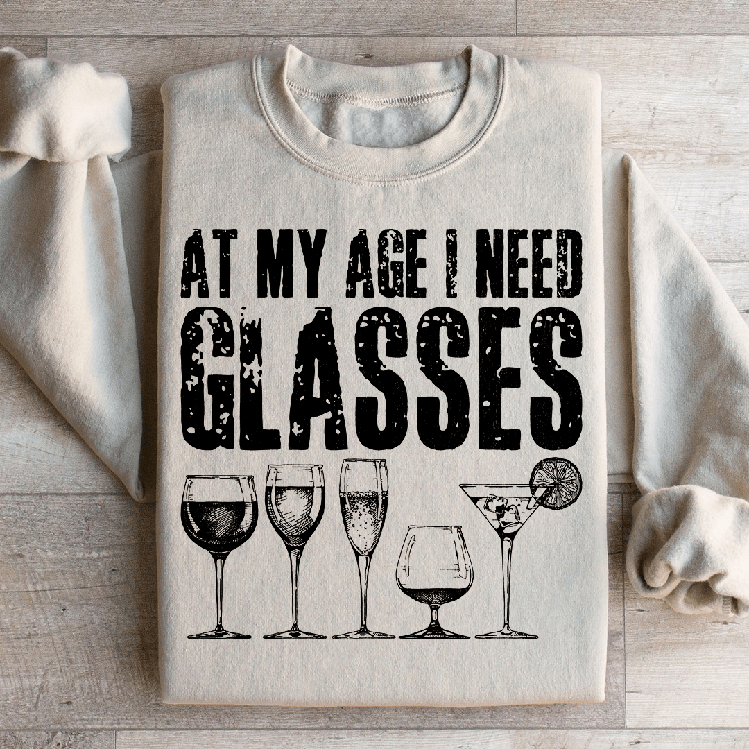At My Age I Need Glasses Sweatshirt from Peachy Sunday
