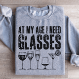 At My Age I Need Glasses Sweatshirt from Peachy Sunday